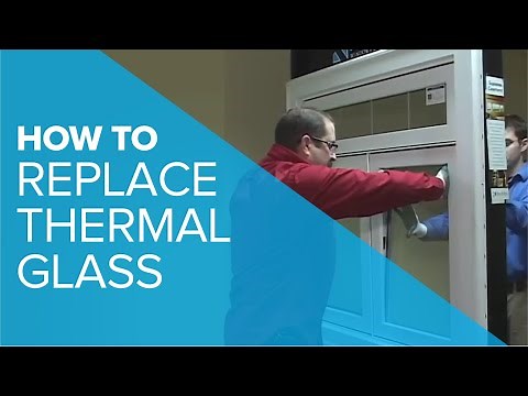 HOW TO: Replace Thermal Glass