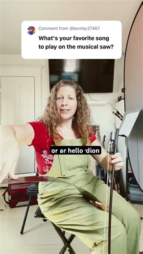 What’s my favorite song to play on the musical saw? It’s a classic:)