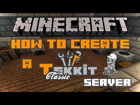 How To Create A Tekkit Classic Server