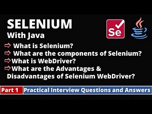 Part1-Selenium with Java Tutorial | Practical Interview Questions and Answers | Selenium WebDriver