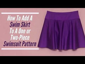 How To Add A Skirt To A Swimsuit Pattern