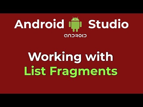 Working with List Fragments using Android Studio
