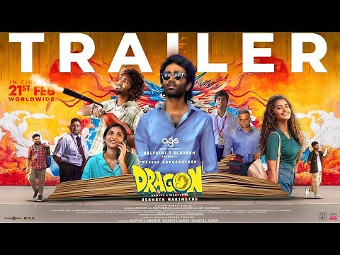 Dragon - Trailer | Pradeep Ranganathan, Anupama, Kayadu Lohar | Ashwath Marimuthu | Leon James | AGS
