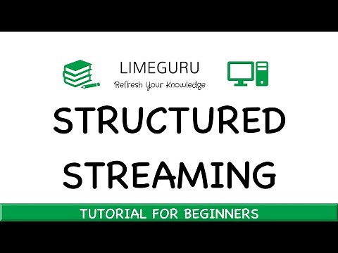 Structured Streaming - Apache Spark Tutorial For Beginners