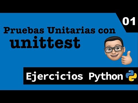 Ejercicios con Python: Pruebas Unitarias con unittest. Ejercicio 01