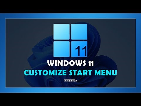 How To: Customize Start Menu Windows 11 - (Tutorial)
