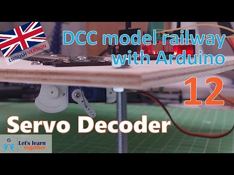 Let's learn together - Turnout decoder for servos, #3! (DCC model railway with Arduino 12)