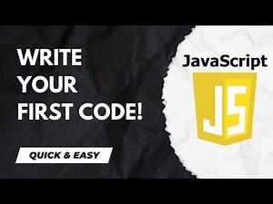 JavaScript for Total Beginners: Write Your First Line of Code Step by Step!