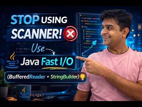 Stop Using Scanner! ❌ Java Fast I/O for DSA (Avoid TLE in 2026)