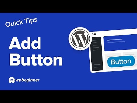 How to Add a Button to Your WordPress Website