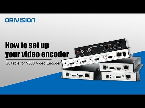 How to Set Up the Video Encoder