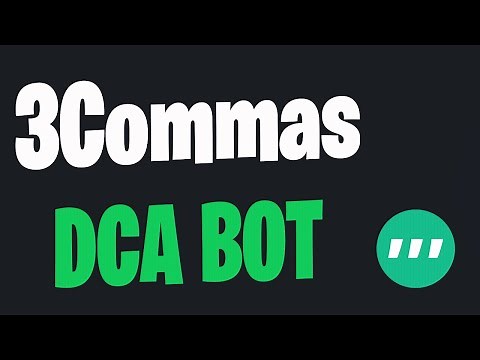 Full 3Commas DCA Bot Tutorial