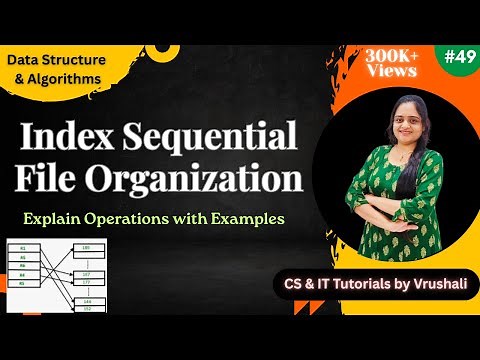 DSA 1.46 Part 2 : Index Sequential File Organization with Example