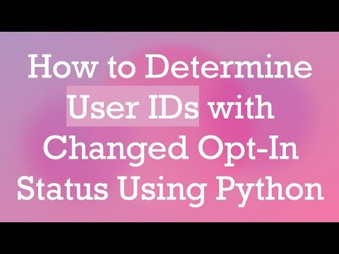 How to Determine User IDs with Changed Opt-In Status Using Python