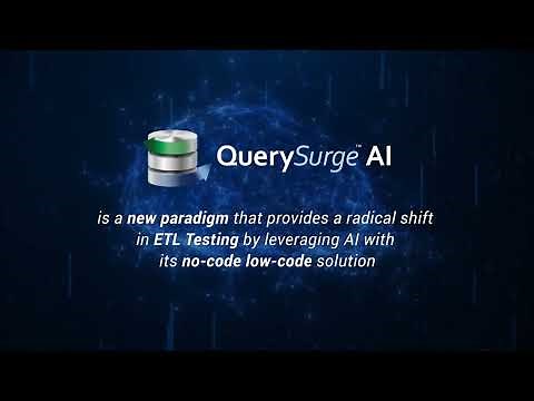 QuerySurge AI: The Generative AI Solution that Simplifies & Speeds Up ETL Testing