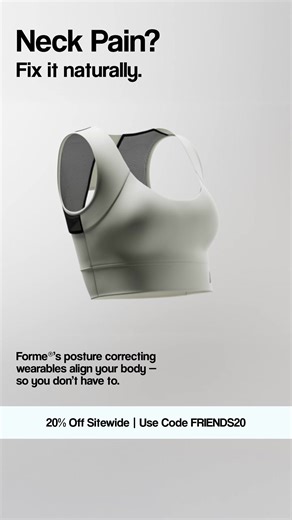 Smart design, natural results. Take control of your posture with Forme® — award-winning smart wearables engineered with patented technology by an orthopedic surgeon to improve your posture effortlessly. Forme® has been proven to: ✅ Achieve full body alignment ✅ Improve your appearance ✅ Reduce pain ✅ Improve mobility ✅ Enhance breathing ✅ Help with better and faster recovery ⚡ 20% Off Sitewide with Code FRIENDS20 *Friends Family Sale Terms: All offers end 11:59pm PST November 21st, 2025. Use dis