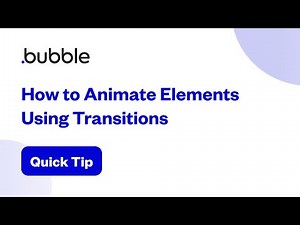 How to Animate Elements Using Transitions | Bubble Quick Tip