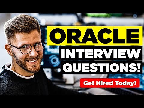 ORACLE INTERVIEW QUESTIONS & ANSWERS! (How to Pass an Oracle Job Interview)