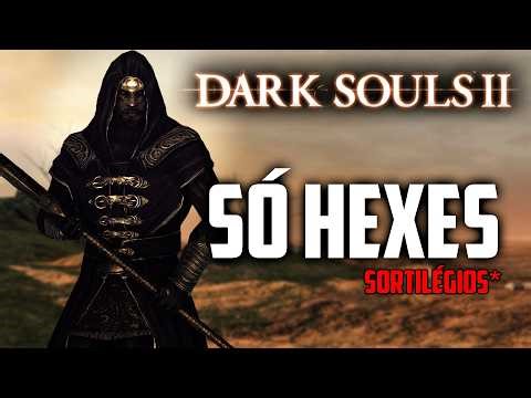 DARK SOULS 2 SÓ USANDO HEXES (SORTILÉGIOS) - Parte 1 !run