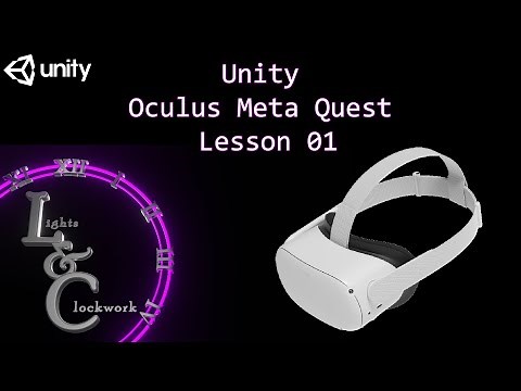 Unity and Oculus Meta Quest - Lesson 01 Setting up Tutorial