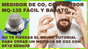 Medidor de CO₂ con sensor MQ-135 (No te lo pierdas, no es lo que parece)