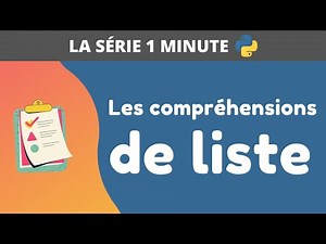 Les compréhensions de liste en 1 minute