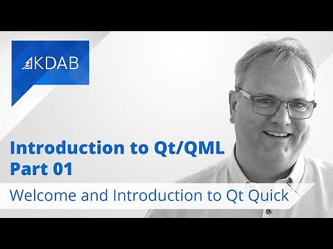 Introduction tutorial to Qt / QML (Part 01) - Welcome and Introduction to Qt Quick