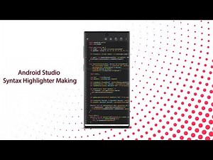 Android Studio Syntax Highlighter Making