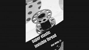Super Elastic Invisible Thread