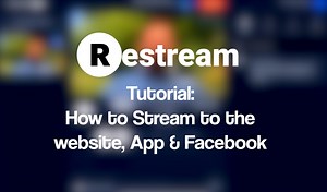 Restream Tutorial