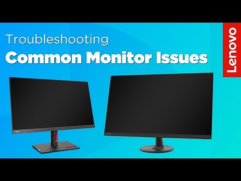 Troubleshooting Common Monitor Issues | Lenovo Support