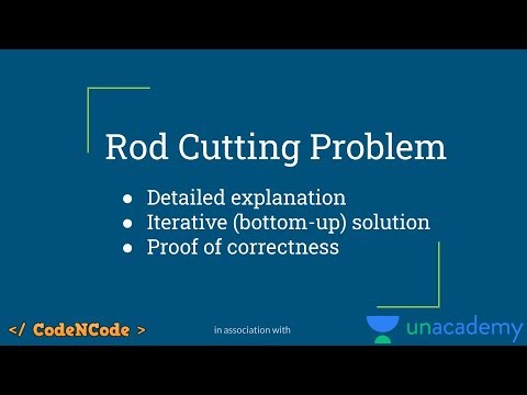 L15 : Rod Cutting Problem | Dynamic Programming Part 1 | CodeNCode