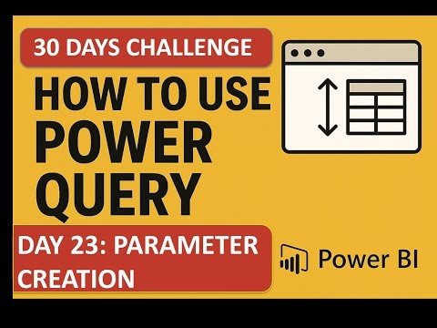 DAY 23 – PARAMETER CREATION IN POWER QUERY | 30 DAYS POWER QUERY CHALLENGE