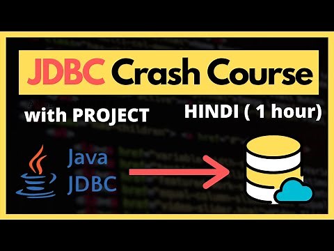 JDBC Crash Course in 1 hour | HINDI