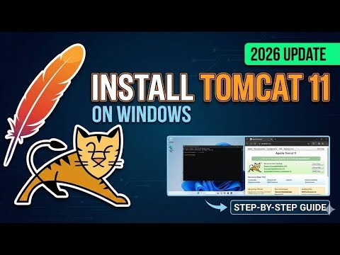 How to Install Apache Tomcat 11 on Windows (2026) | Tomcat Installation Step-by-Step Guide