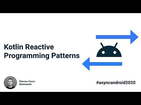 Kotlin Reactive Programming Patterns | Etienne Caron