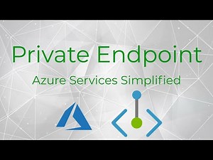 Understanding Private Endpoints - Azure Services Simplified
