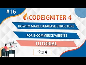How to make database Structure For E-Commerce Website||Codeigniter 4 Tutorial For Beginners in Hindi