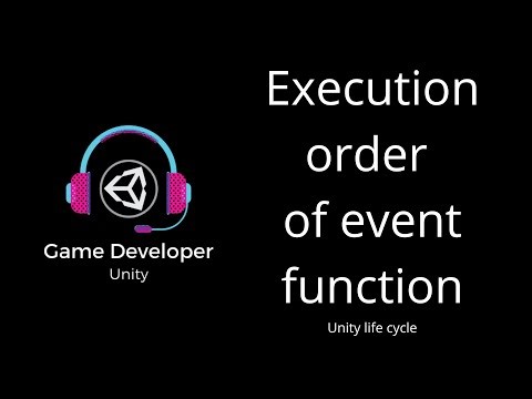Unity Lifecycle Events : Execution Order of Event Functions || Learn Unity || Game Developer Unity