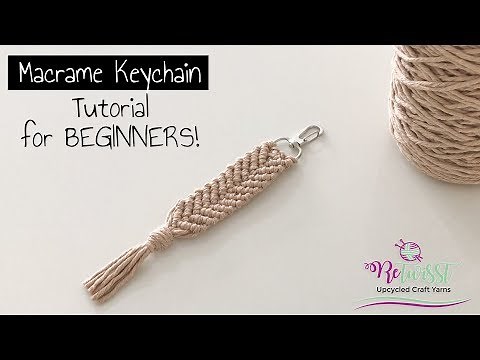 How to make a Macrame Keychain? - ReTwisst