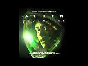 Alien: Isolation Soundtrack - 09 - "It's Here"