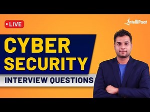 Cyber Security Interview Questions And Answers | Cyber Security Interview Preparation | Intellipaat