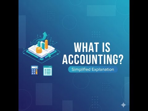 Module 5 - What is Accounting? Basic Accounting / Accounting for Beginners