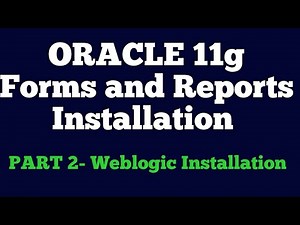 Oracle 11g Forms and Reports Installation Part 2 Weblogic Installation