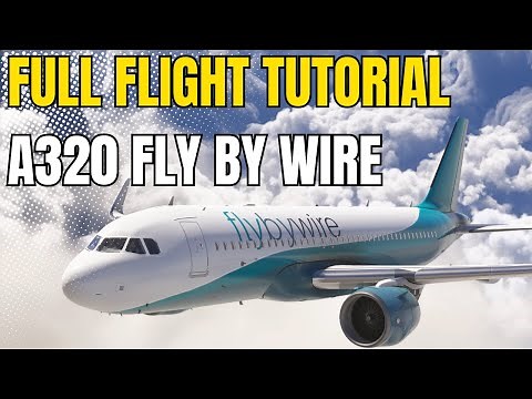 [MSFS2024] Full Flight Tutorial - A320 FlyByWire