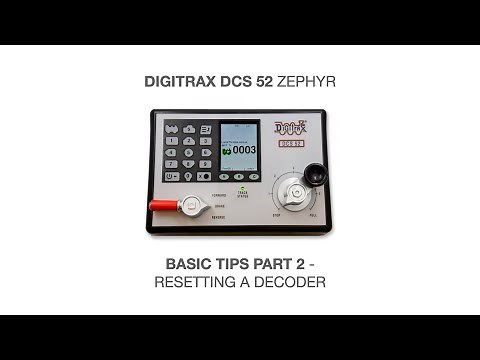 Digitrax DCS52 Zephyr Tips Video Part 2 - Resetting a decoder