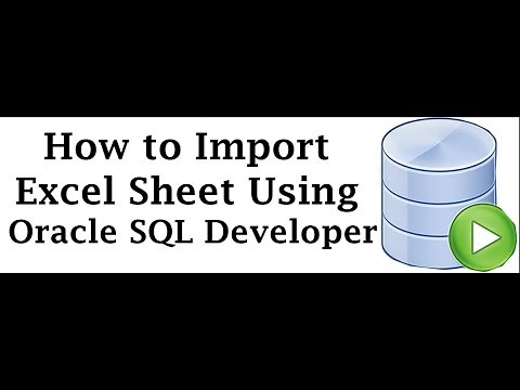 How to Import Excel into Oracle Using SQL Developer