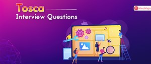 Best TOSCA Interview Question and Answers for 2025