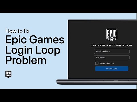 How to Fix Epic Games Launcher Login Loop Error - Unable to Log In