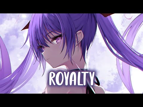 Nightcore - Royalty (Lyrics)
